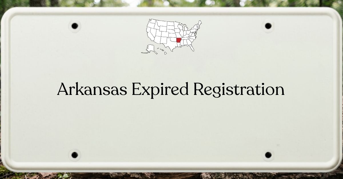 Arkansas Expired Registration
